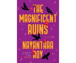 Nayantara Roy The Magnificent Ruins (Tascabile)