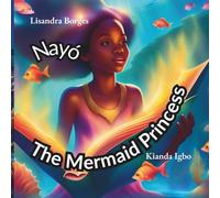 Nayó: The princess mermaid