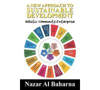 Nazar Al Baharna A New Approach to Sustainable Development (Tascabile)