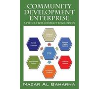 Nazar Al Baharn Community Development Enterprise: A Vehicle for Conf (Tascabile)