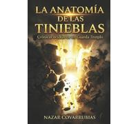 Nazar Isaac Covarrubias Cisterna La Anatomía de Las Tinieblas (Tascabile)