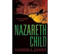 Nazareth Child: A Del Shannon Novel