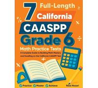 Nazari 7 Full-Length California CAASPP Grade 6 Math Practice Tests (Tascabile)