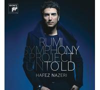 Nazeri Hafez - Rumi Symphony Project: Untold