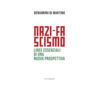 Nazi-fascismo. Linee essenziali di una nuova prospettiva