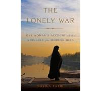 Nazila Fathi The Lonely War (Copertina rigida)