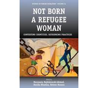 Nazilla Khanlou Not Born a Refugee Woman (Tascabile) Forced Migration