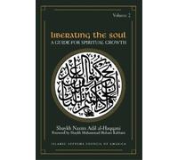Nazim Adil Al-Haqqani Liberating the Soul (Tascabile)