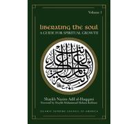 Nazim Adil Al-Haqqani Liberating the Soul (Tascabile)
