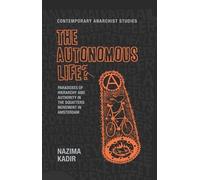 Nazima Kadir The Autonomous Life? (Copertina rigida)