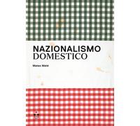 Nazionalismo domestico. Progetto di Mateo Maté - [Tlön]