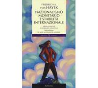 Nazionalismo monetario e stabilità internazionale