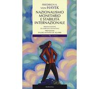 Nazionalismo monetario e stabilità internazionale