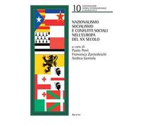 Nazionalismo, socialismo e conflitti sociali nell'Europa del XX secolo
