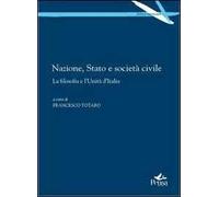 Nazione, stato e società civile. La filsofia e l'unità d'Italia