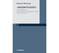 «Nazioni filosofe». Percorsi intorno alla tradizione storiografica italiana tra