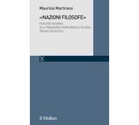 «Nazioni filosofe». Percorsi intorno alla tradizione storiografica italiana tra XIX e XX secolo