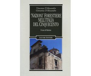 «Nazioni» forestiere nell'Italia del Cinquecento. Il caso di Palermo - D'A...
