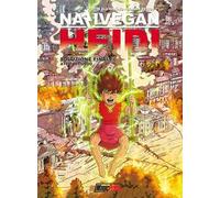 NaziVegan Heidi. Vol. 3: Soluzione finale. Atto II