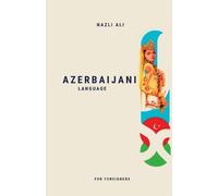 Nazli Ali Azerbaijani Language for Foreigners (Tascabile)