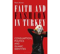Nazli Alimen Faith and Fashion in Turkey (Tascabile)