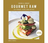 Nazli Develi Green and Awake Gourmet Raw (Copertina rigida)