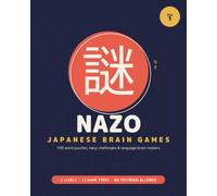 NAZO - 100 Japanese Word Puzzles, Kanji Brain Teasers & Language Games: A Five-Level Puzzle Arcade for Japanese Learners, Anime Fans & Japan Lovers