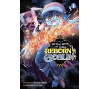 Nazuna Miki Caleb Cook Carolin So What's Wrong with Getting Reborn a (Tascabile)