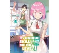 Nazuna Miki Sub My Unique Skill Makes Me OP even at Level 1 Vol 5 (l (Tascabile)