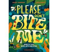 Nazzy Pakpour Please Don't Bite Me (Copertina rigida)