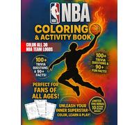 NBA Coloring & Activity Book: All 30 NBA Team Logos Inside, 100+ Fun Facts, and 100+ Trivia! Perfect For Fans of All Ages!