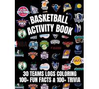 NBA Coloring & Activity Book: All 30 Team Logos Inside, 100+ Fun Facts, and 100+ Trivia!