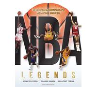 NBA Legends: Discover Basketball's All-Time Greats by Peel, Dan