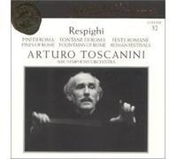 NBC Symphony Orche Respighi: Pines of Rome; Fountains of Rome; Roman Festi (CD)
