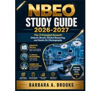 NBEO Study Guide 2026-2027: The 3-Pronged Assault: Didactic Recall, Clinical Reasoning, and Hands-On Choreography