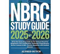 NBRC Study Guide 2025-2026: All-in-One Exam Prep Guide for the National Board for Respiratory Care Certification.Featuring Comprehensive Review Lessons & 600+ Practice Questions with Detailed Answers