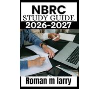 NBRC Study Guide 2026-2027: Comprehensive Respiratory Therapy Exam Preparation with Practice Questions, Rational Explanations, and Targeted Strategies to Pass the TMC and CSE on the First Attempt