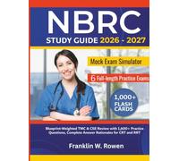 NBRC Study Guide: Blueprint-Weighted TMC & CSE Review with 1,600+ Practice Questions, Full-Length Exams, and Complete Answer Rationales for CRT and RRT