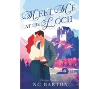 Nc Barton Meet Me at the Loch (Tascabile)