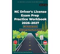 NC Driver's License Exam Prep Practice Workbook 2026-2027: 500+ Practice Questions, 5 Full-Length Timed Practice Exams