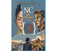 NC - NON CATALOGABILE: Dialoghi tra l'utero e il cervello