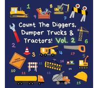 Ncbusa Publicati Count The Diggers, Dumper Trucks & Tractors Volum (Tascabile)