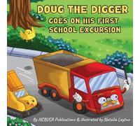 Ncbusa Publication Doug the Digger Goes on His First School Excursio (Tascabile)