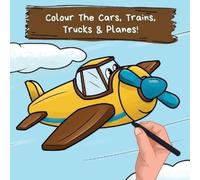 Ncbusa Publications Colour the Cars, Trains, Trucks & Planes (Tascabile)