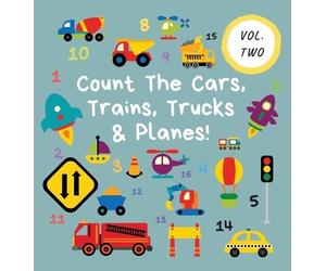 Ncbusa Publications Count The Cars, Trains, Trucks & Planes (Copertina rigida)