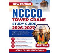 NCCCO TOWER CRANE STUDY GUIDE 2026-2027