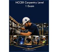 NCCER Carpentry Level 1 Exam