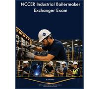 NCCER Industrial Boilermaker Exchanger Exam