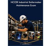 NCCER Industrial Boilermaker Maintenance Exam