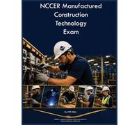 NCCER Manufactured Construction Technology Exam